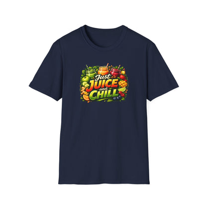 JUST JUICE AND CHILL - Unisex Softstyle T-Shirt