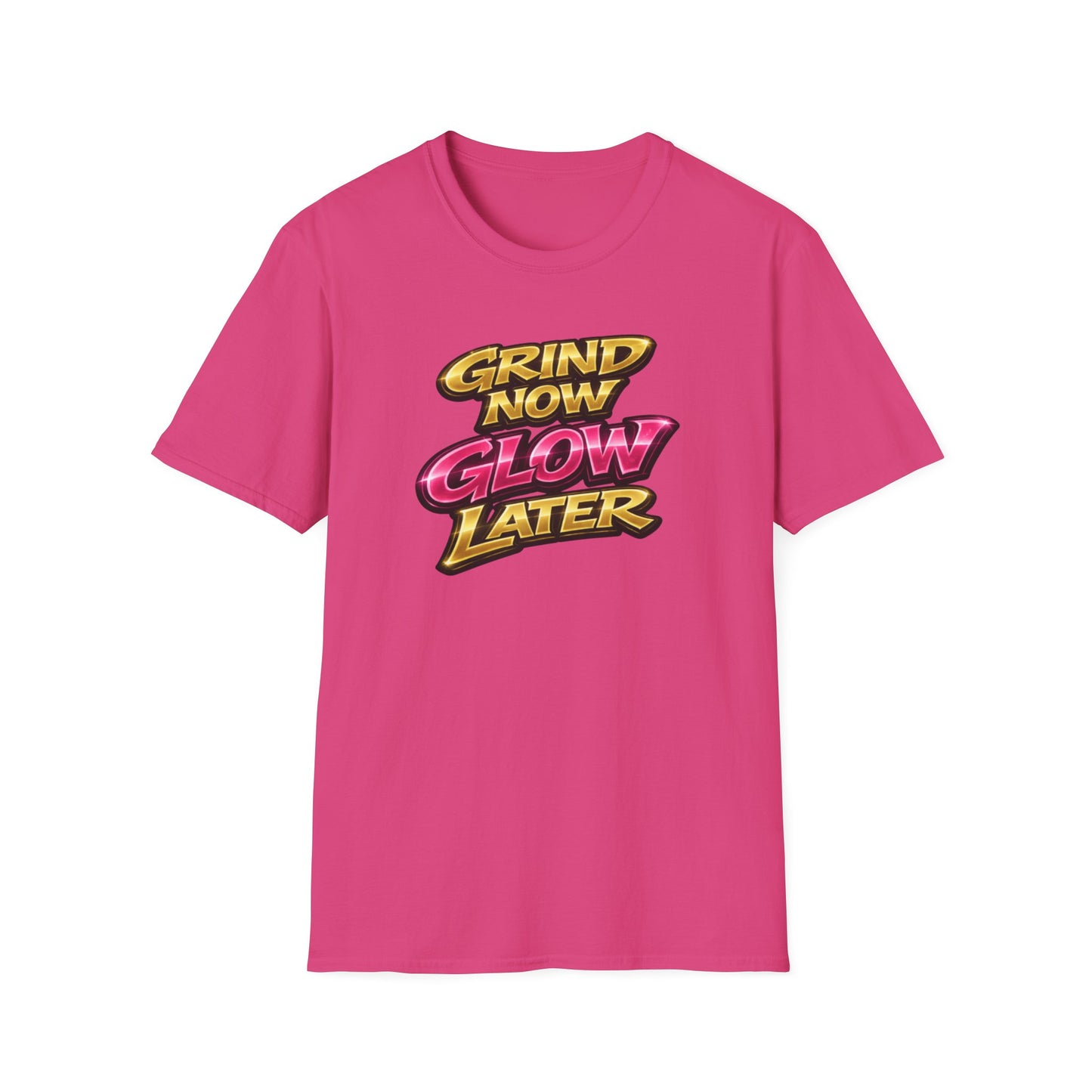 GRIND NOW-GLOW LATER - Unisex Soft Style T-Shirt