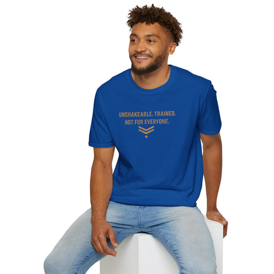 UNSHAKABLE-TRAINED-NOT FOR EVERYONE - Unisex Soft Style T-Shirt