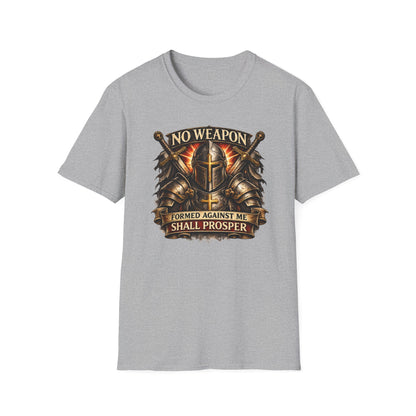 NO WEAPON FORMED AGAINST ME SHALL PROSPER - Unisex Soft Style T-Shirt