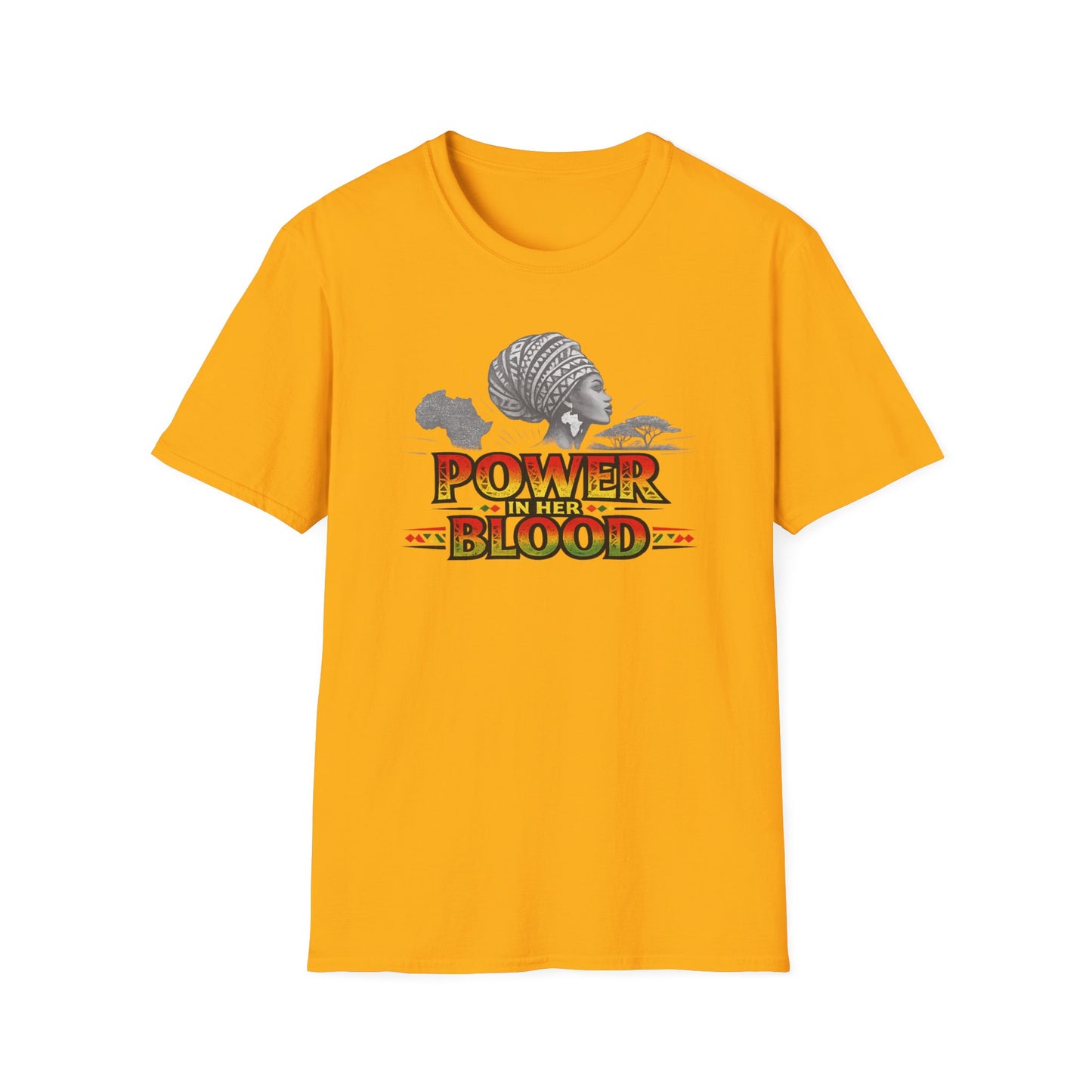 POWER IN HER BLOOD - Unisex Soft Style T-Shirt