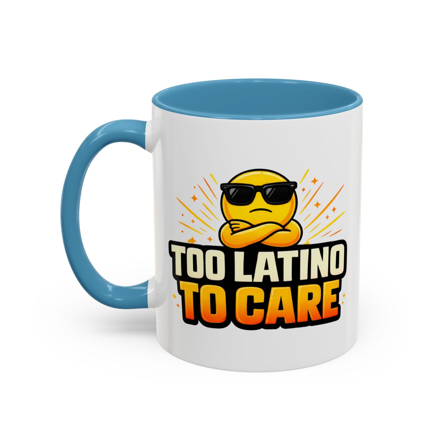 TOO LATINO TO CARE - Accent Coffee Mug (11, 15oz)