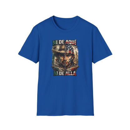NI DE AQUI-NI ALLA - Unisex Soft Style T-Shirt