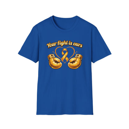 YOUR FIGHT IS OURS - GOLD GLOVES - Unisex Soft Style T-Shirt