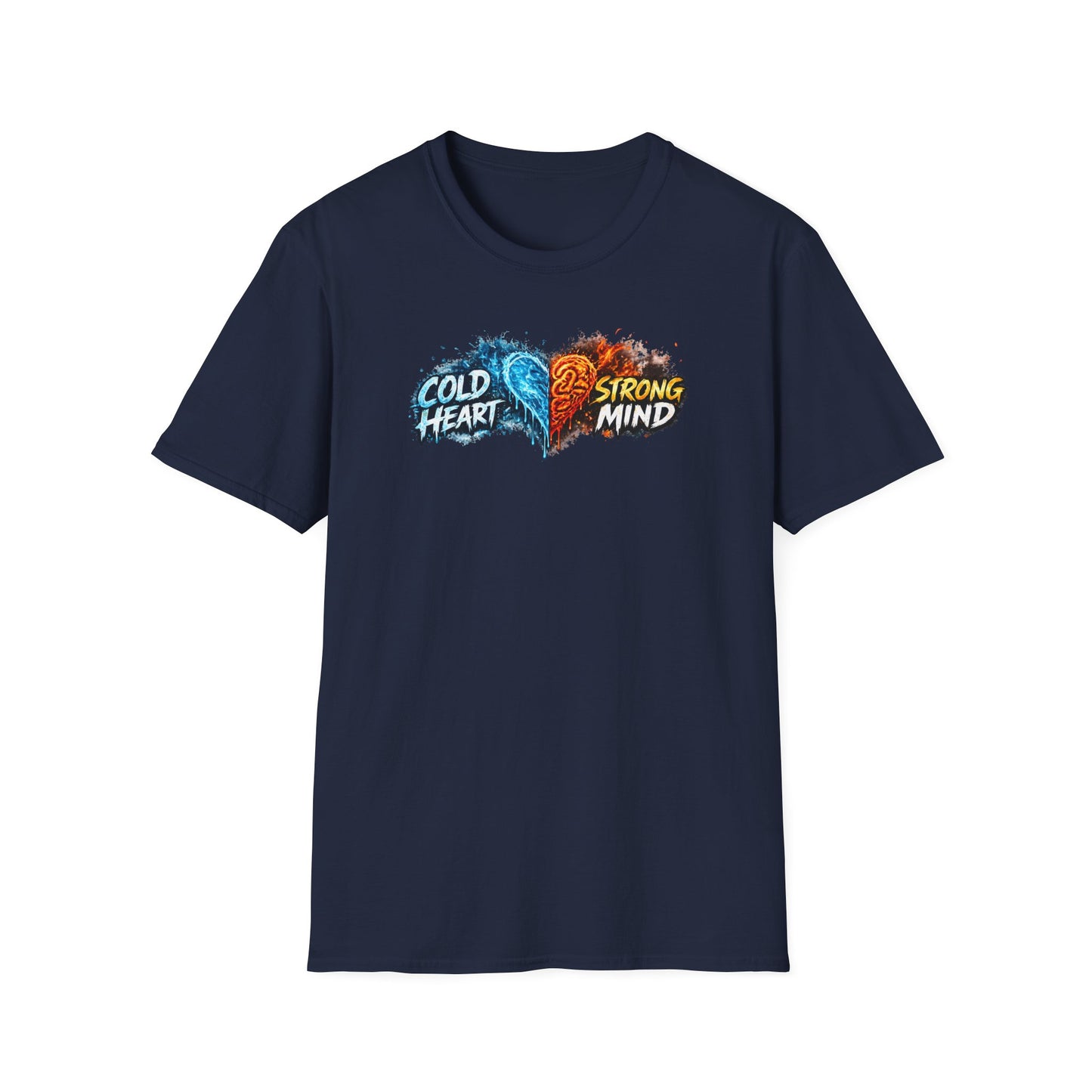 COLD HEART-STRONG MIND - Unisex Softstyle T-Shirt
