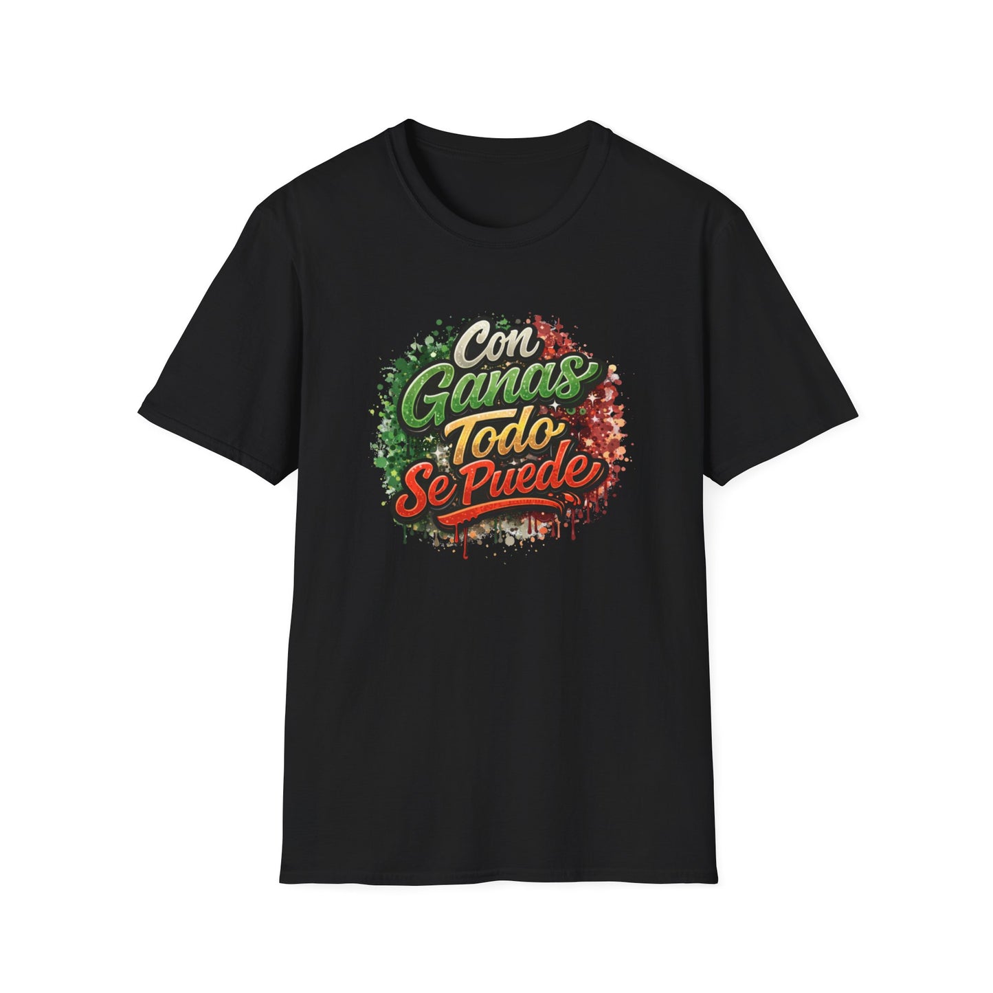CON GANAS TODO SE PUEDE - Unisex Soft Style T-Shirt