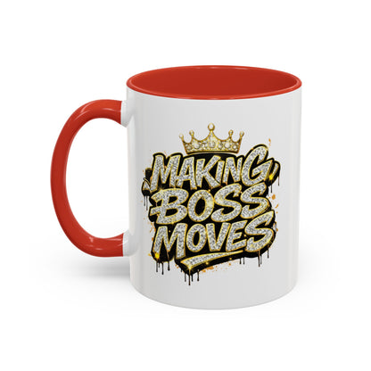 MAKING BOSS MOVES - Accent Coffee Mug (11, 15oz)