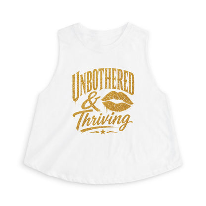 UNBOTHERED & THRIVING - Women's Crop Top