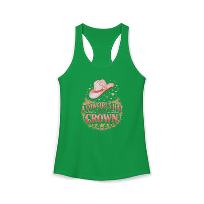 A COWGIRL'S HAT IS HER CROWN – Women's Ideal Racerback Tank