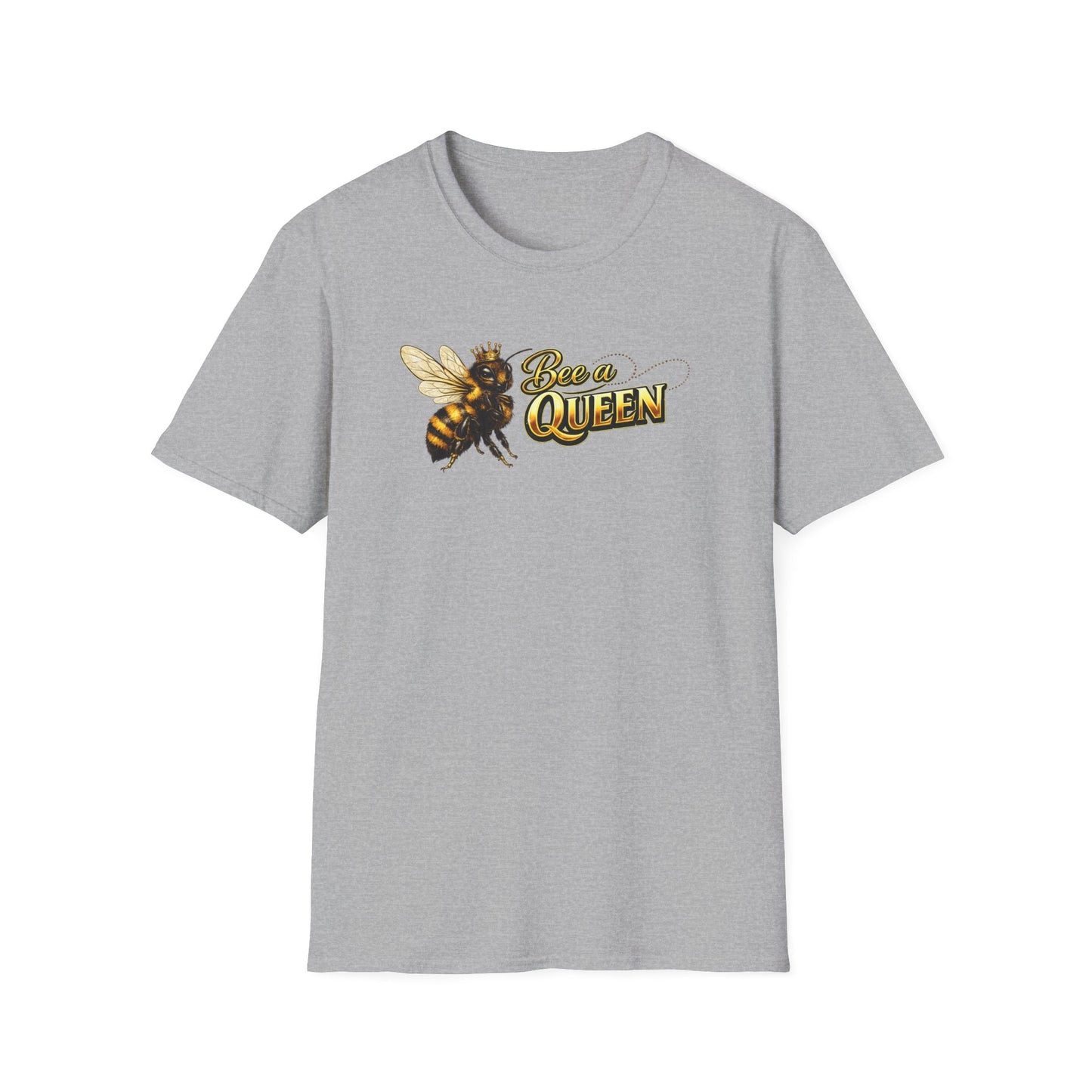 BEE A QUEEN - Unisex Soft Style T-Shirt