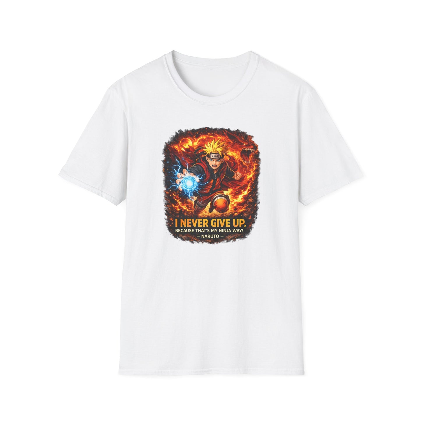 I NEVER GIVE UP - NARUTO - Unisex Soft Style T-Shirt