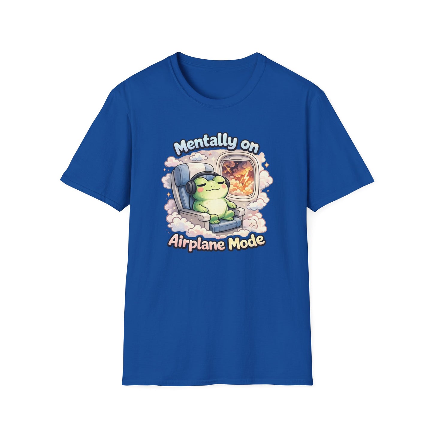 MENTALLY ON AIRPLANE MODE - Unisex Soft Style T-Shirt