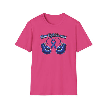 YOUR FIGHT IS OURS - BLUE - Unisex Soft Style T-Shirt