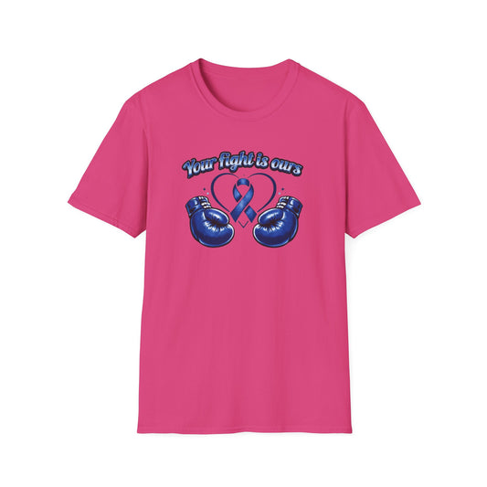 YOUR FIGHT IS OURS - BLUE - Unisex Soft Style T-Shirt