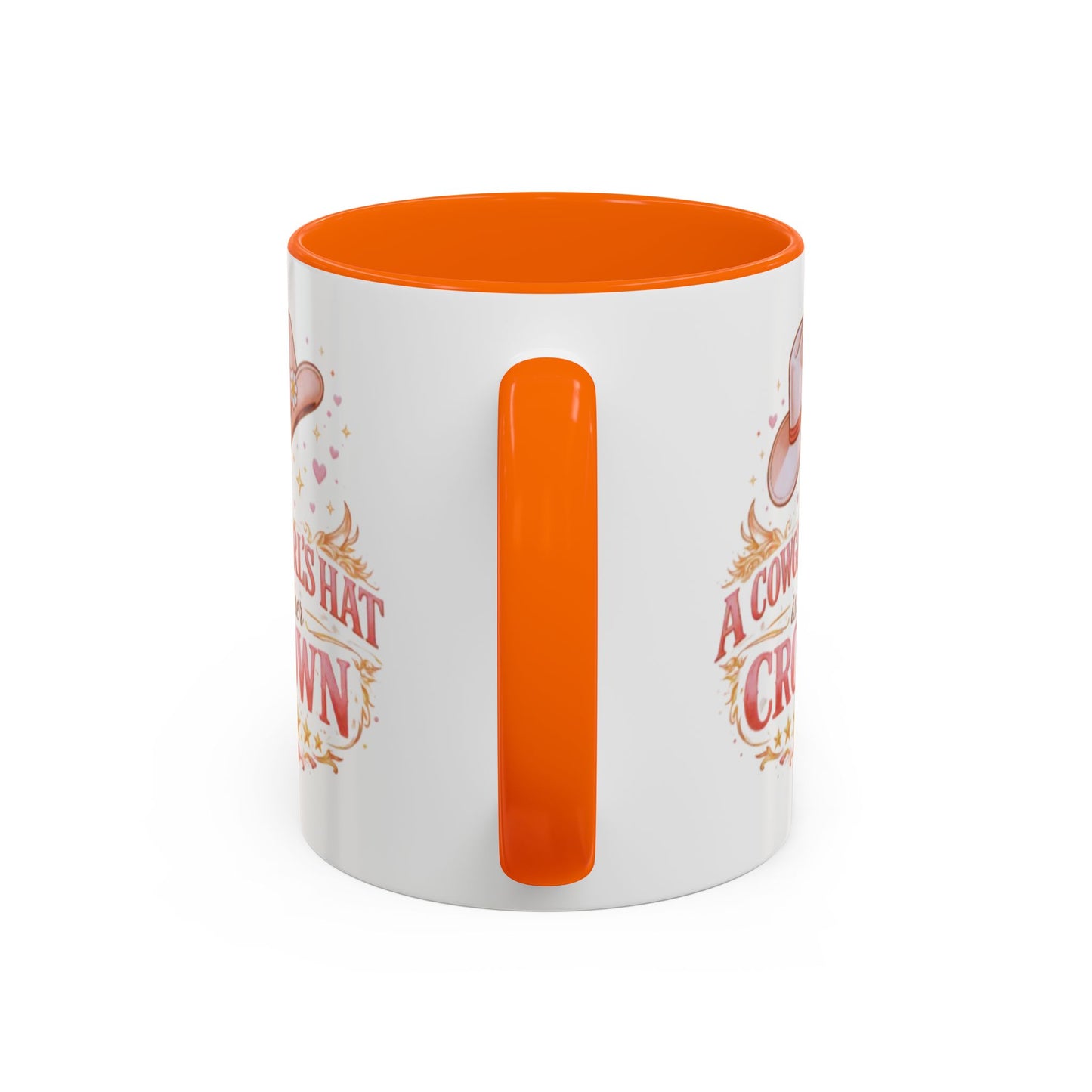 A COWGIRL'S HAT IS HER CROWN - Accent Coffee Mug (11, 15oz)
