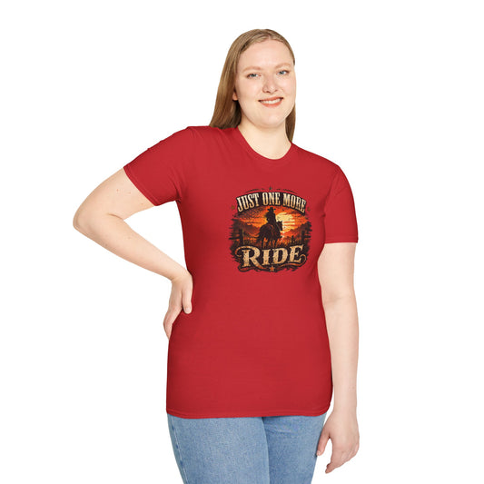 JUST ONE MORE RIDE - Unisex Soft Style T-Shirt