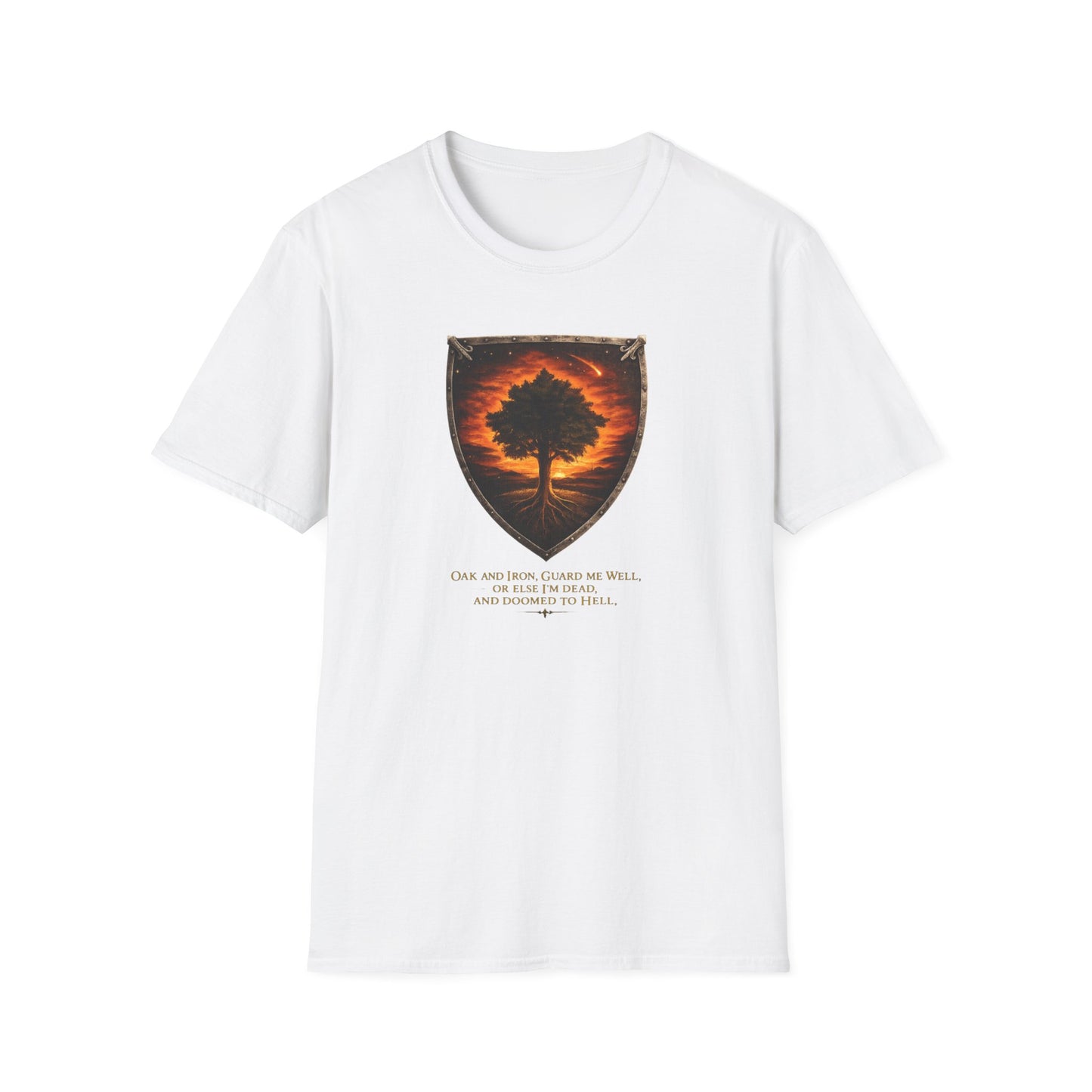 OAK AND IRON GUARD ME WELL - Unisex Soft Style T-Shirt