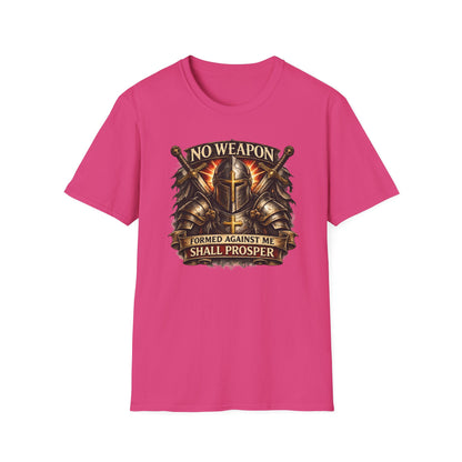 NO WEAPON FORMED AGAINST ME SHALL PROSPER - Unisex Soft Style T-Shirt