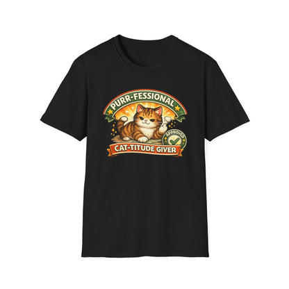 PURR-FESSIONAL CAT-TITUDE GIVER - Unisoft Soft Style T-Shirt