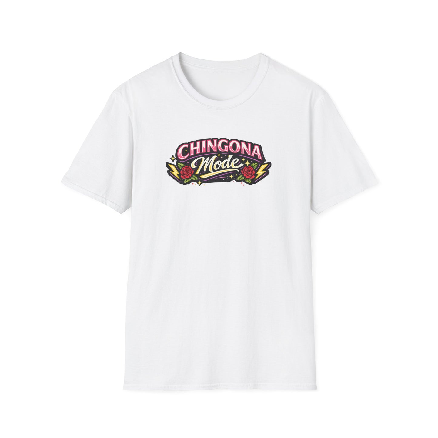 CHINGONA MODE - Unisex Soft Style T-Shirt
