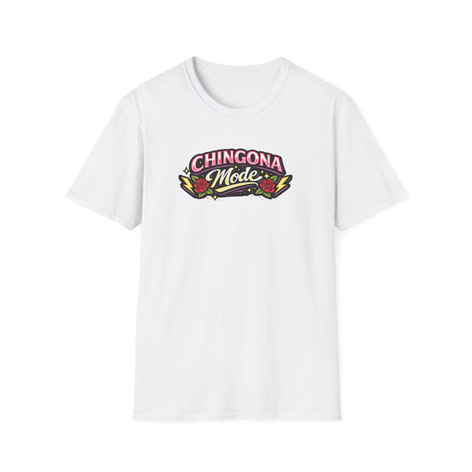 CHINGONA MODE - Unisex Soft Style T-Shirt