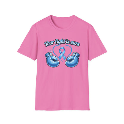 YOUR FIGHT IS OURS - LIGHT BLUE GLOVES - Unisex Soft Style T-Shirts