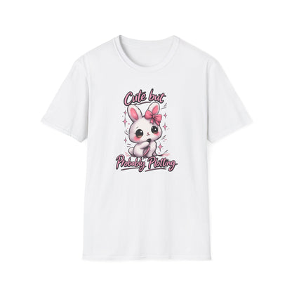 CUTE BUT PROBABLY PLOTTING - Unisex Soft Style T-Shirt