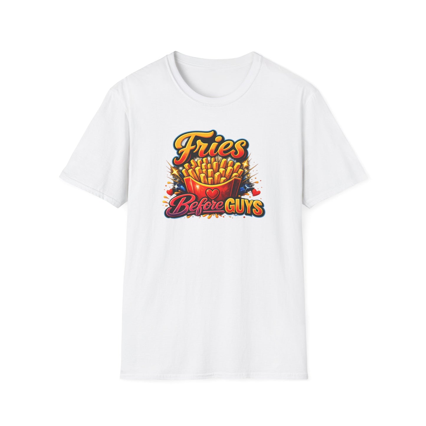 FRIES BEFORE GUYS - Unisex Soft Style T-Shirt