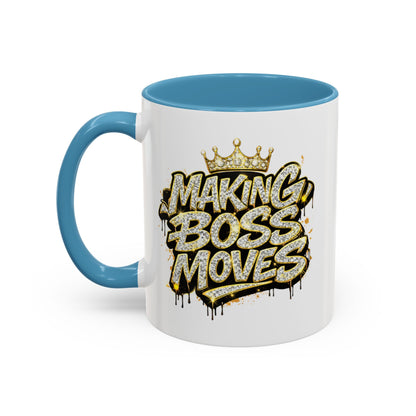 MAKING BOSS MOVES - Accent Coffee Mug (11, 15oz)