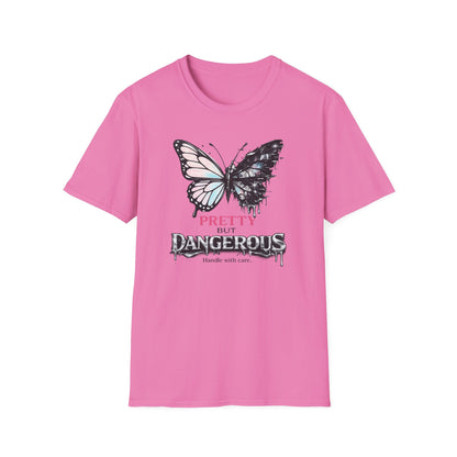 PRETTY BUT DANGEROUS -  Unisex Soft Style T-Shirt