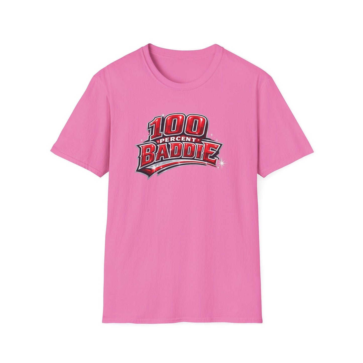 100 PERCENT BADDIE - Unisex Soft Style T-Shirt