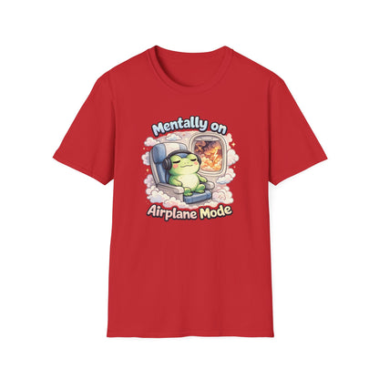 MENTALLY ON AIRPLANE MODE - Unisex Soft Style T-Shirt