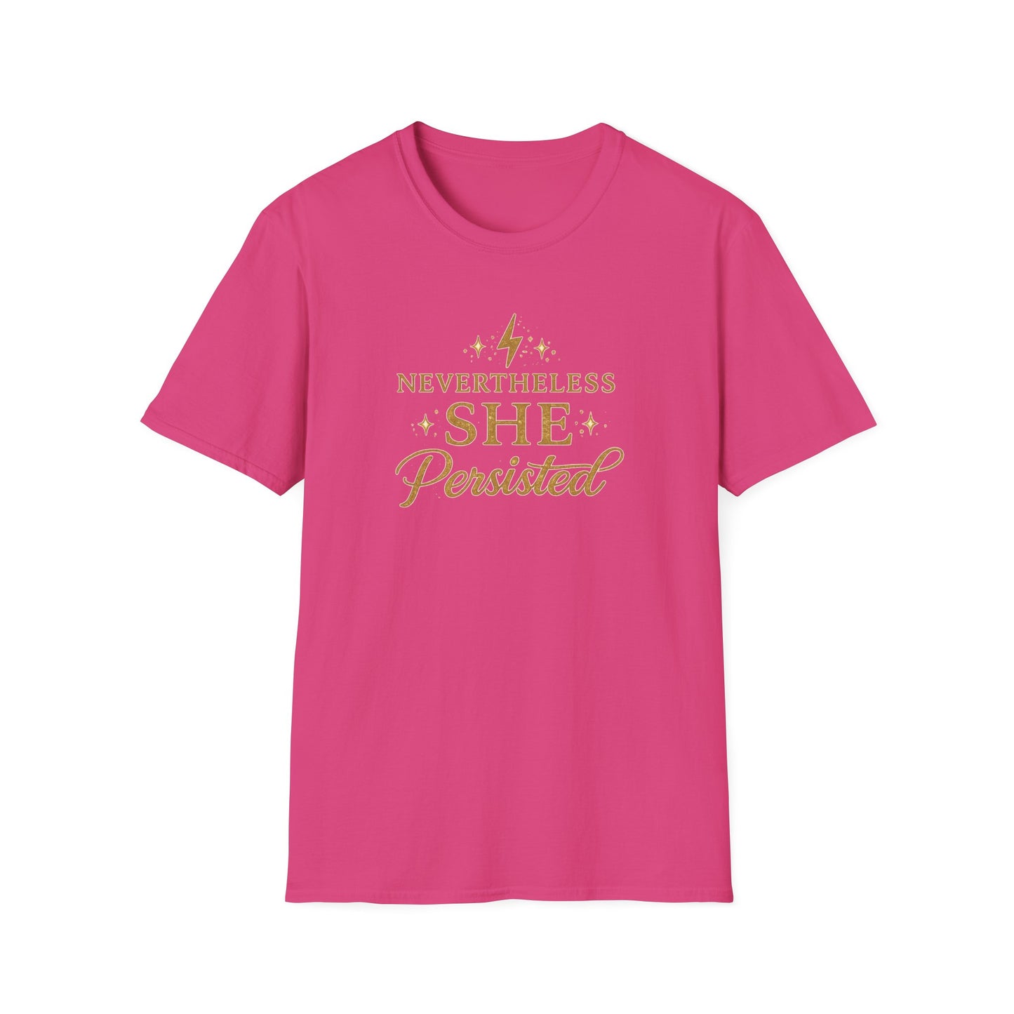 NEVER THE LESS SHE PERSISTED - Unisex Softstyle T-Shirt