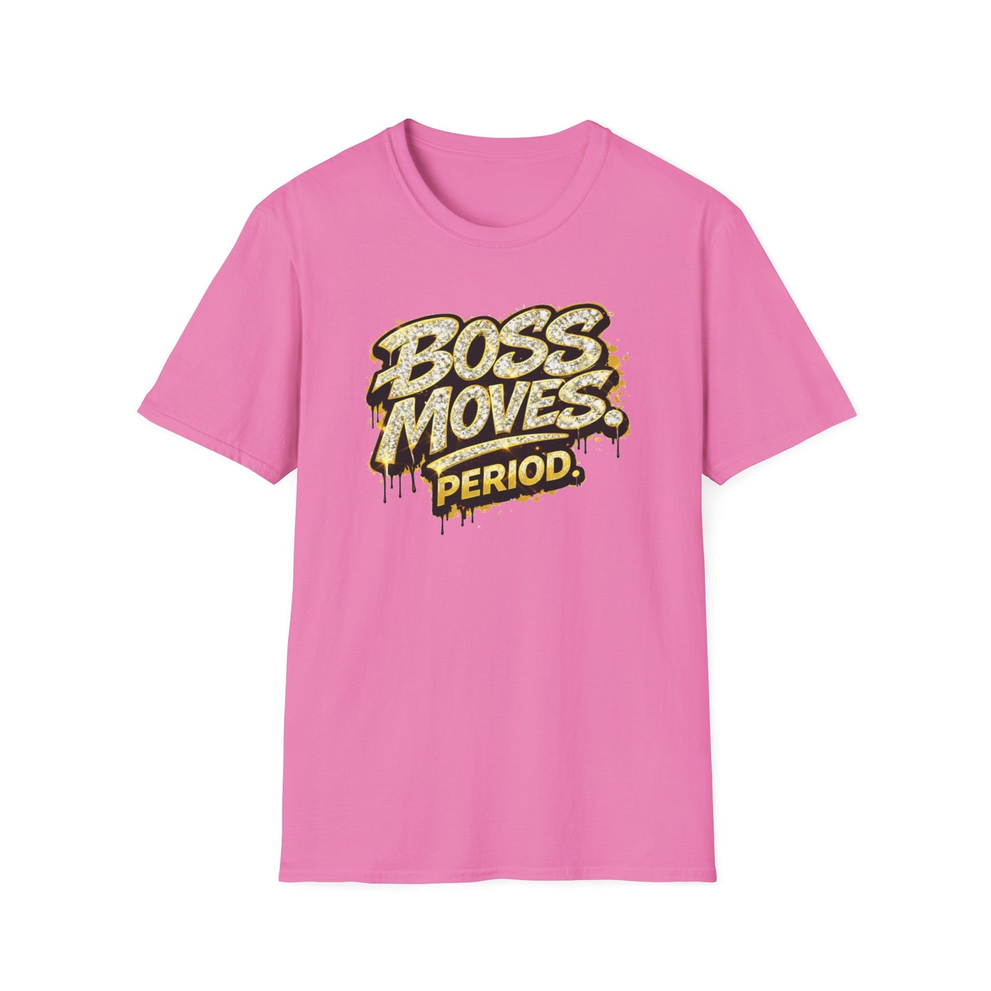 BOSS MOVES-PERIOD - Unisex Soft Style T-Shirt