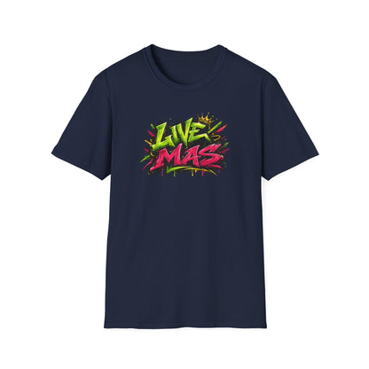 LIVE MAS - Unisex Soft Style T-Shirt