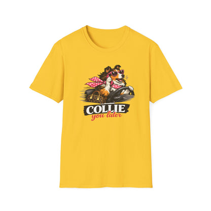 COLLIE YOU LATER - Unisex Soft Style T-Shirt