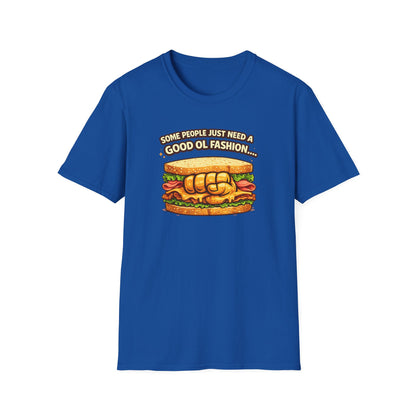 SOME PEOPLE JUST NEED AN OL FASHION - Unisex Soft Style T-shirt