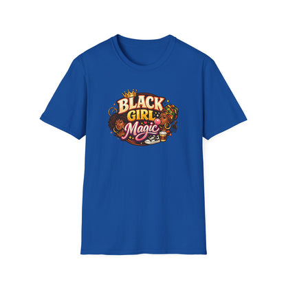 BLACK GIRL MAGIC - Unisex Soft Style T-Shirt
