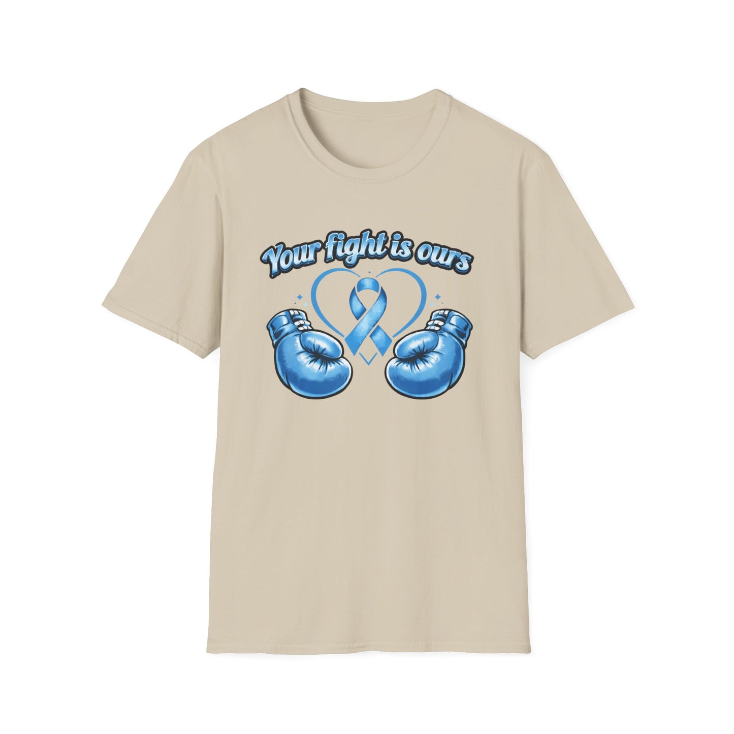 YOUR FIGHT IS OURS - LIGHT BLUE GLOVES - Unisex Soft Style T-Shirts