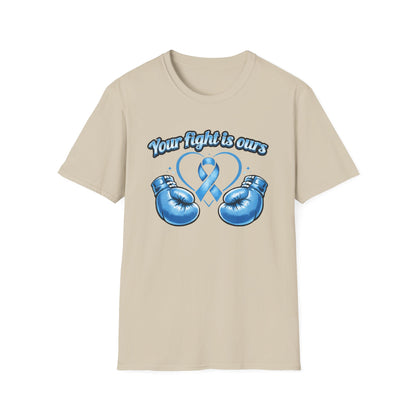 YOUR FIGHT IS OURS - LIGHT BLUE GLOVES - Unisex Soft Style T-Shirts