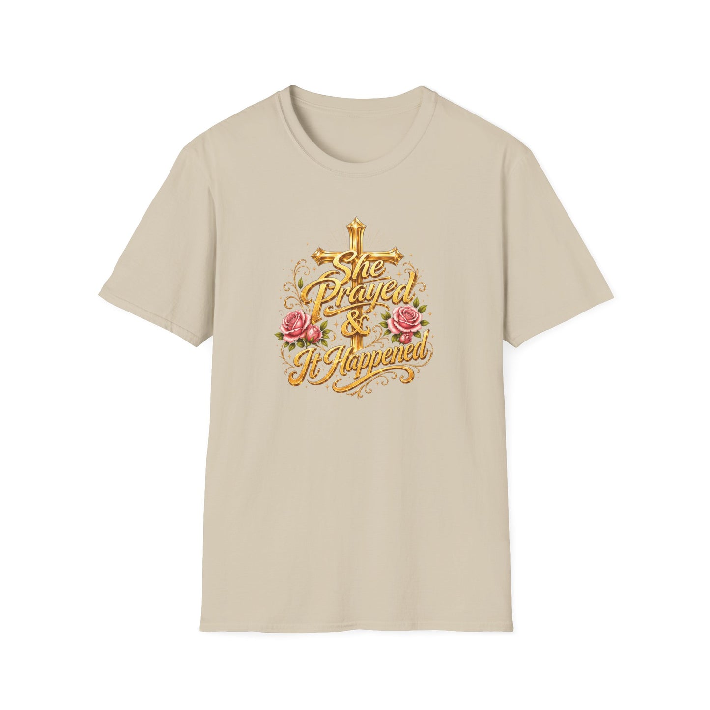 SHE PRAYED & IT HAPPENED - Unisex Soft Style T-Shirt