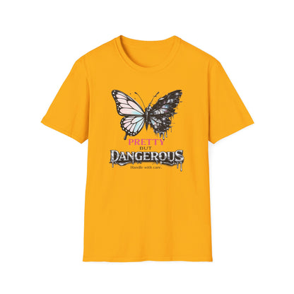 PRETTY BUT DANGEROUS -  Unisex Soft Style T-Shirt