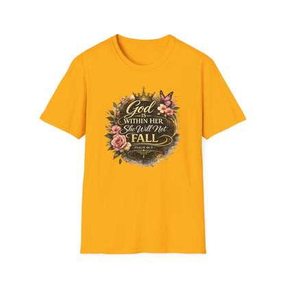 GOD IS WITHIN HER-SHE WILL NOT FALL - Unisex Soft Style T-Shirt