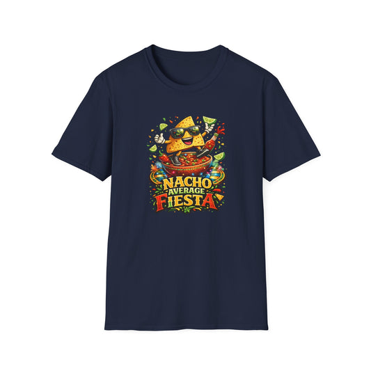 NACHO AVERAGE FIESTA - Unisex Soft Style T-Shirt