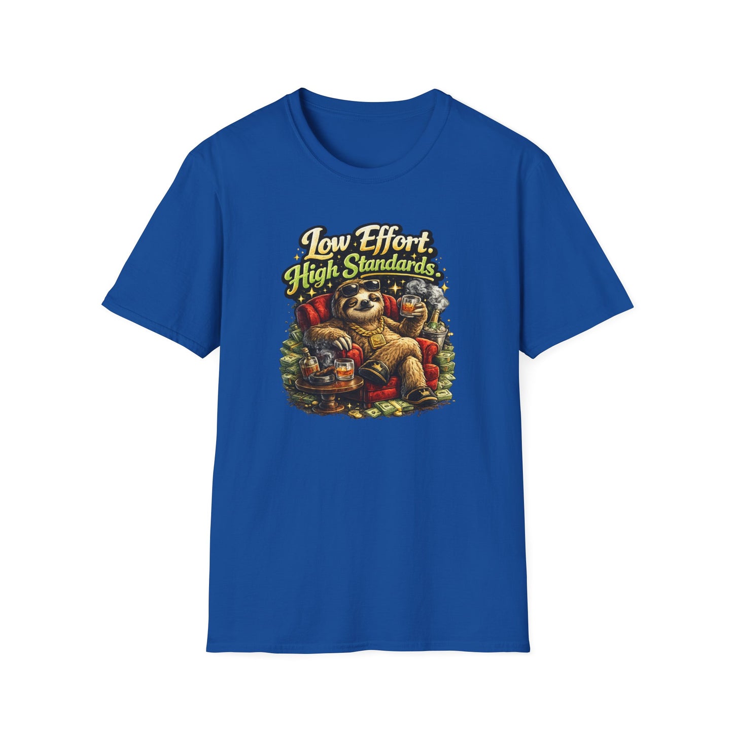 LOW EFFORT-HIGH STANDARDS - Unisex Soft Style T-Shirt