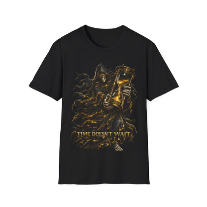 TIME DOESN'T WAIT - ((BIG PRINT)) - Unisex Soft Style T-Shirt