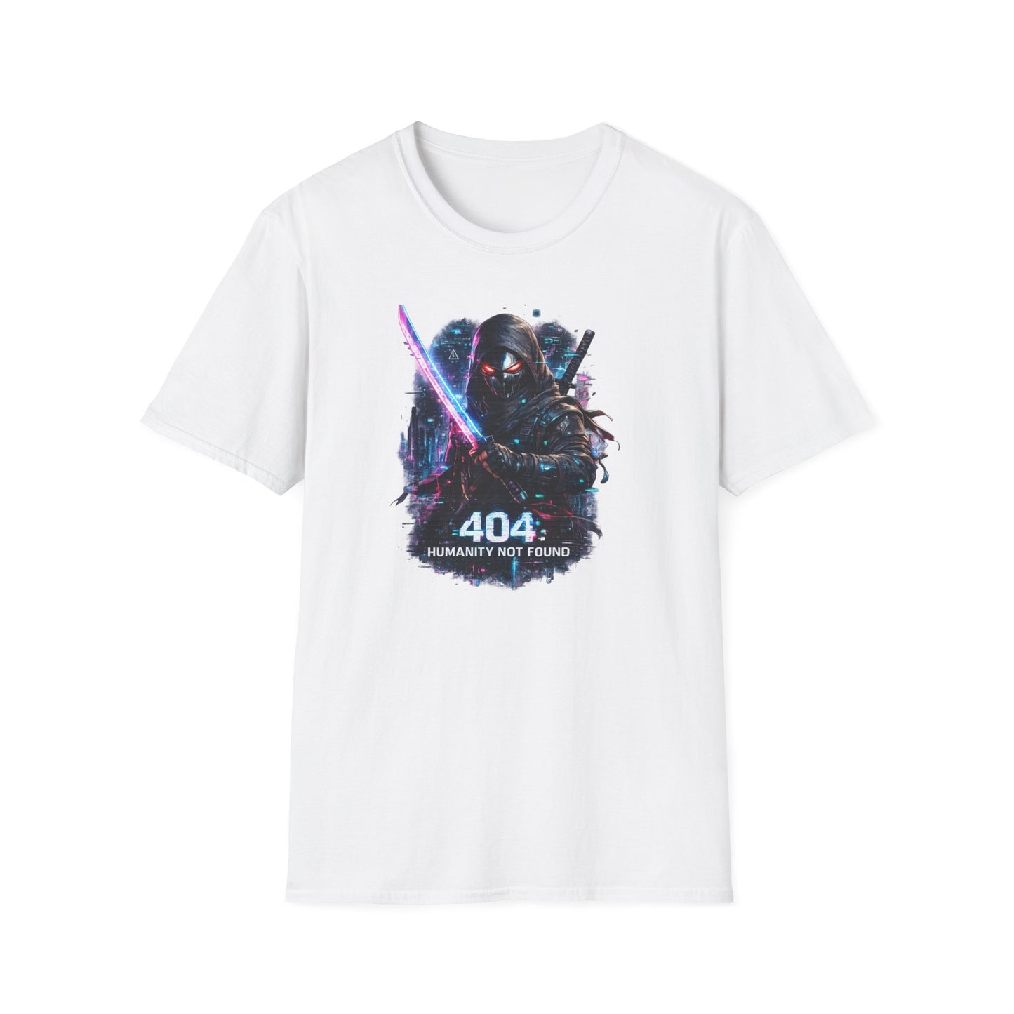 404 HUMANITY NOT FOUND - Unisex Soft Style T-shirt