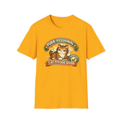 PURR-FESSIONAL CAT-TITUDE GIVER - Unisoft Soft Style T-Shirt
