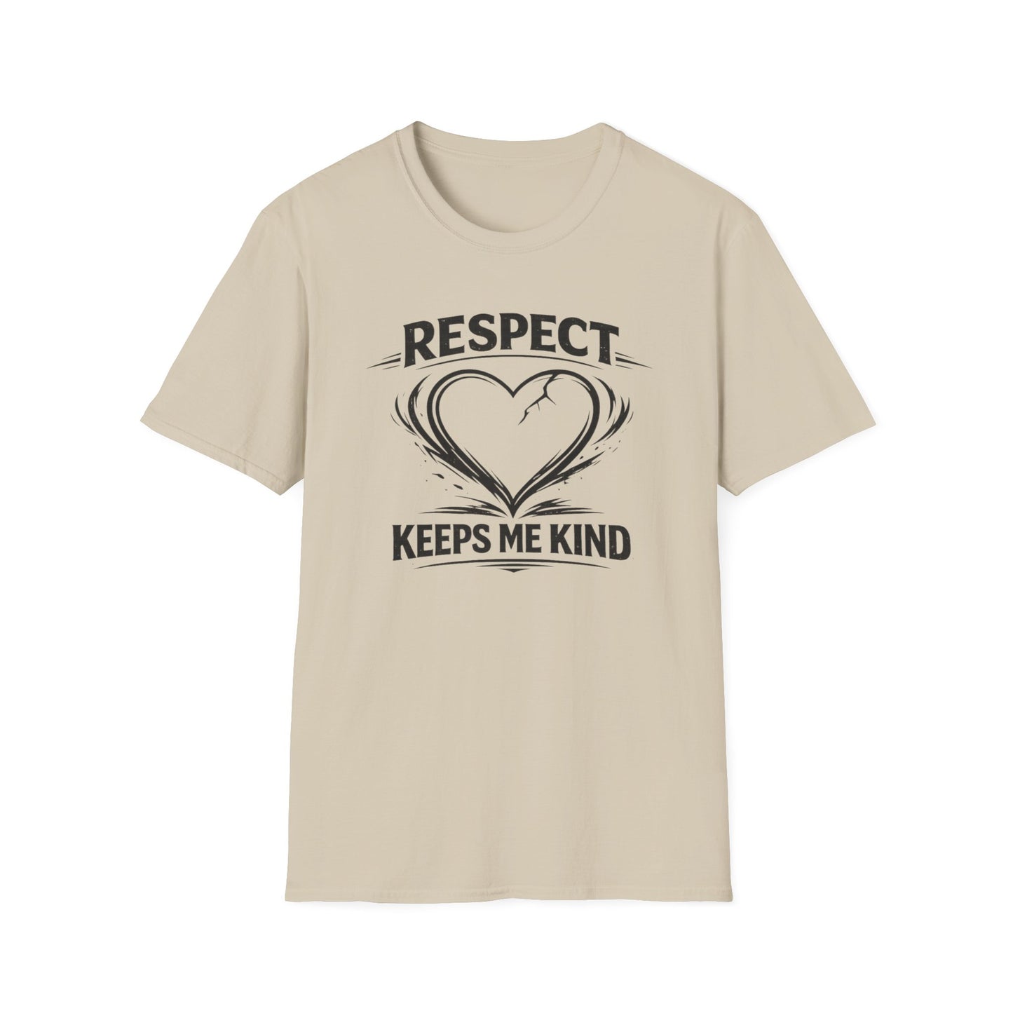 RESPECT KEEPS ME KIND - Unisex Softstyle T-Shirt