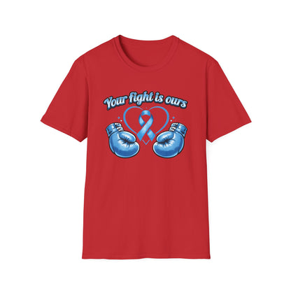 YOUR FIGHT IS OURS - LIGHT BLUE GLOVES - Unisex Soft Style T-Shirts